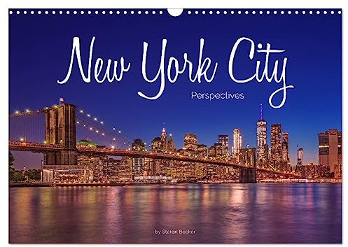 New York City Perspectives (Wall Calendar 2026 DIN A3 Landscape), CALVENDO 12 Month Wall Calendar: Discovering the Big Apple (CALVENDO Places)