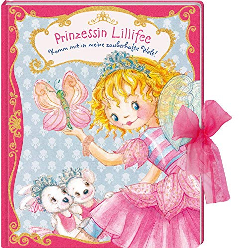 Prinzessin Lillifee: Komm mit in meine zauberhafte Welt!