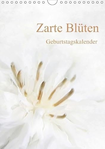 Zarte Blüten/Geburtstagskalender (Wandkalender immerwährend DIN A4 hoch)