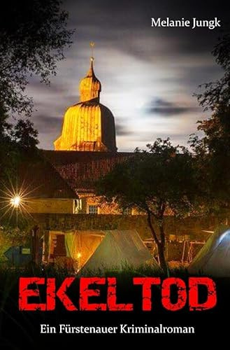 Ekeltod: Ein Fürstenauer Kriminalroman