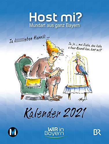 Host mi? Kalender 2021: Mundart aus ganz Bayern