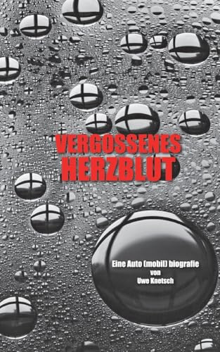 Vergossenes Herzblut: Autobiografie