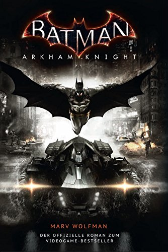 Batman Arkham Knight: Roman zum Game