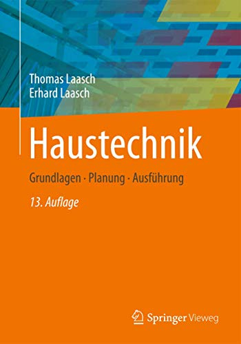 Haustechnik: Grundlagen - Planung - Ausführung