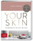 Your Skin: Naturkosmetik für Haut und Haar