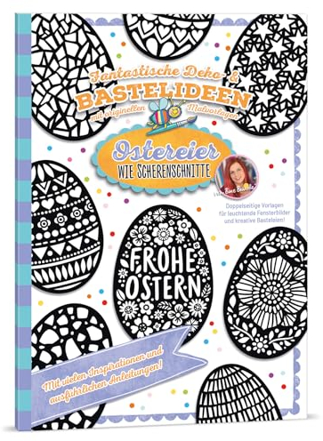 Bine Brändle - Ostereier wie Scherenschnitte - Fantastische Deko- & Bastelideen mit originellen Malvorlagen
