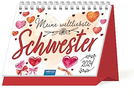 Trötsch Aufstellkalender Meine weltbeste Schwester 2024: Aufstellkalender Tischkalender