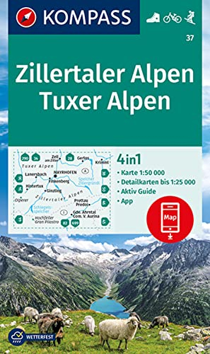 KOMPASS Wanderkarte 37 Zillertaler Alpen, Tuxer Alpen 1:50.000: 4in1 Wanderkarte , mit Aktiv Guide und Detailkarten inklusive Karte zur offline Verwendung in der KOMPASS-App. Fahrradfahren. Skitouren.