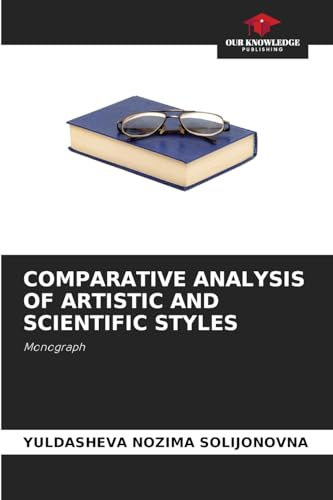 COMPARATIVE ANALYSIS OF ARTISTIC AND SCIENTIFIC STYLES: Monograph