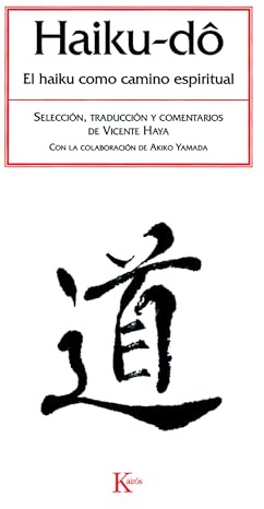Haiku-dô : el haiku como camino espiritual (Clásicos)