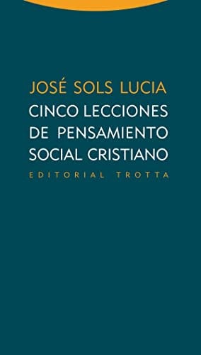 Cinco Lecciones De Pensamiento Social Cristiano (Estructuras y Procesos. Religión)