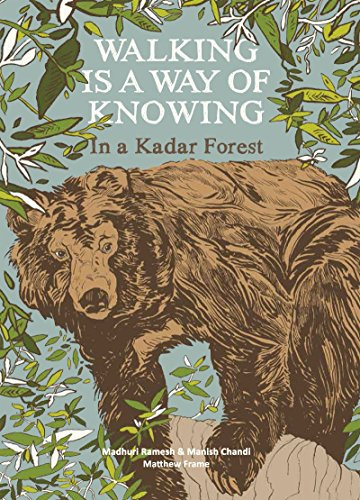 Walking Is a Way of Knowing: In a Kadar Forest