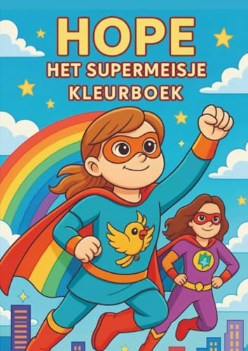 Hope, het supermeisje: Kleurboek