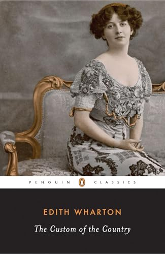 The Custom of the Country (Penguin Classics)