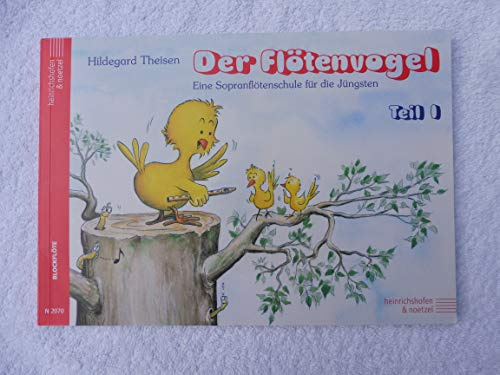 Der Flötenvogel Band 1 Sopranblockflötenschule für Sopran-Blockflöte