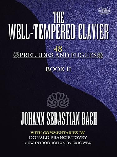 Well-Tempered Clavier 48 Preludes & Fugues Book II. Klavier Solo.: 48 Preludes and Fugues Book II Volume 2 (Dover Classical Piano Music)