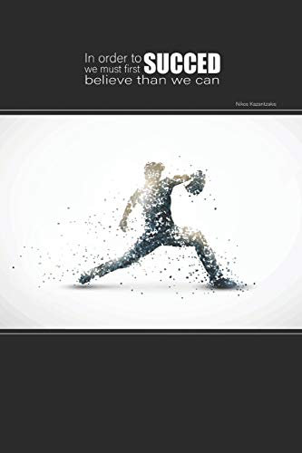 In Order to Success We Must First Believe Than We Can: Baseball Lined Journal / Notebook for Women, Men, Boys, Girls, Teenagers (Baseball Lover, Band 1)