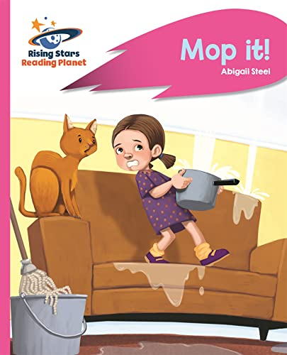 Reading Planet - Mop it! - Pink A: Rocket Phonics (Rising Stars Reading Planet)