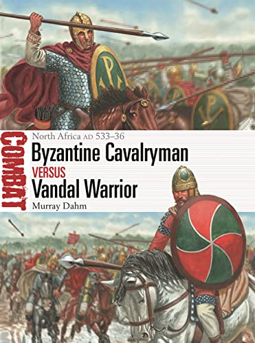 Byzantine Cavalryman vs Vandal Warrior: North Africa AD 533–36: 73 (Combat)