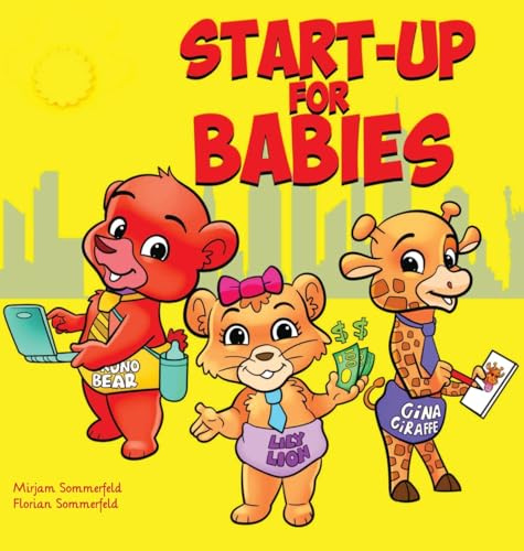 Start-Up for Babies (Entrepreneur Baby)