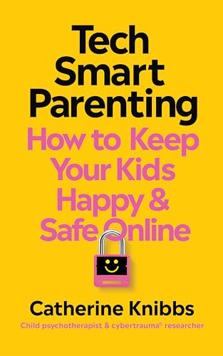 Tech-Smart Parenting: How to keep your kids happy and safe online