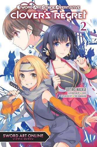 Sword Art Online Alternative Clover's Regret, Vol. 2 (light novel) (Volume 2)