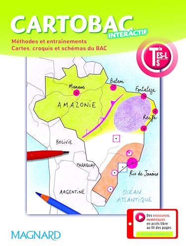 CARTOBAC Tles ES, L, S (2017) - Fichier de l'élève: Méthodes et entraînements, cartes, croquis et schémas du bac