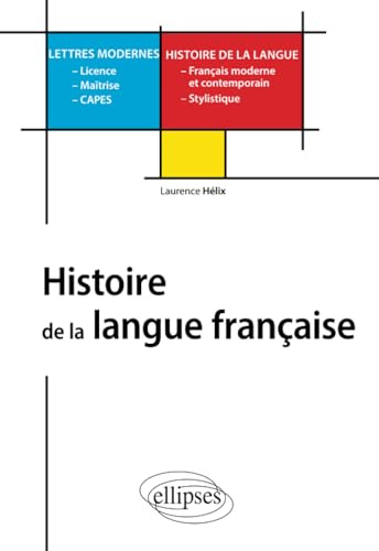 Histoire de la langue française - L, M, Capes Lettres modernes (CAPES/AGREGATION)