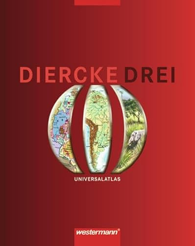 Diercke Drei Universalatlas / Ausgabe 2001: Diercke Drei - Ausgabe 2001: Universalatlas (Diercke Drei Universalatlas, Band 1)