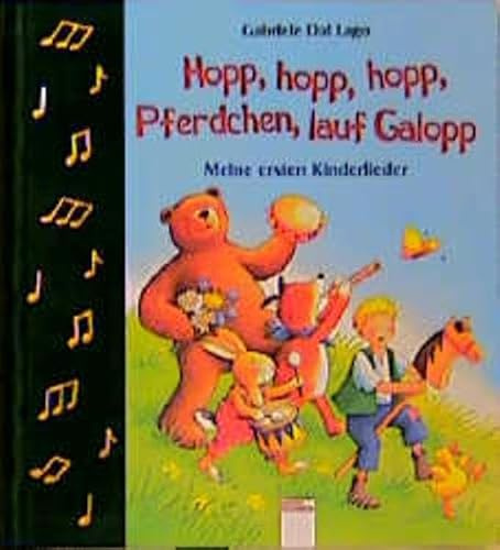 Hopp, hopp, hopp, Pferdchen lauf Galopp: Meine ersten Kinderlieder (Edition Bücherbär)