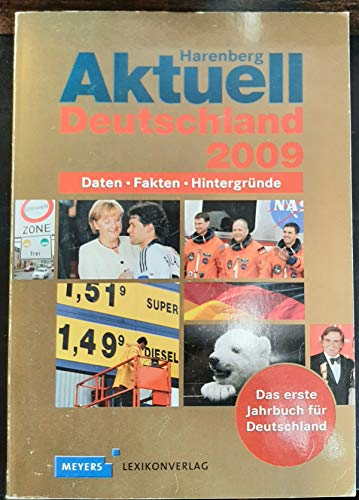 Harenberg Aktuell Deutschland 2009: Daten, Fakten, Hintergründe