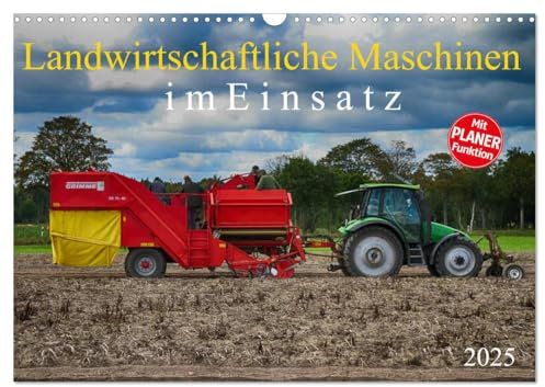 Landwirtschaftliche Maschinen im Einsatz (Wandkalender 2025 DIN A3 quer), CALVENDO Monatskalender