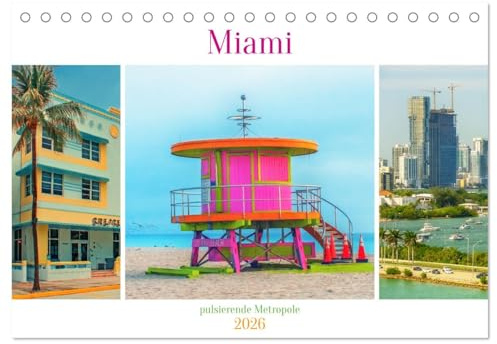 Miami - pulsierende Metropole (Tischkalender 2026 DIN A5 quer), CALVENDO Monatskalender: Eine kosmopolitische Stadt an der Südspitze Floridas. (CALVENDO Orte)