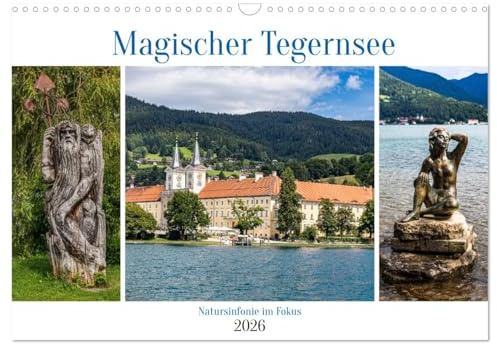 Magischer Tegernsee (Wandkalender 2026 DIN A3 quer), CALVENDO Monatskalender: Impressionen vom malerischen Tegernsee (CALVENDO Orte)