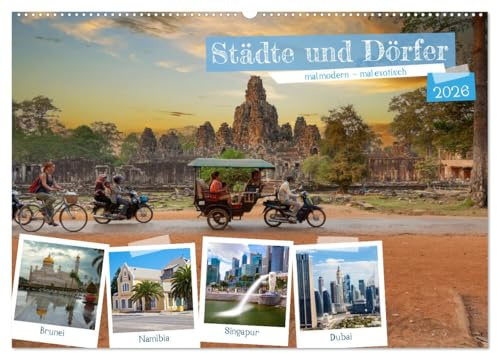 Städte und Dörfer, mal modern - mal exotisch (Wandkalender 2026 DIN A2 quer), CALVENDO Monatskalender: Moderne Städte und exotische Dörfer in fernen ... aus einem anderen Blickwinkel (CALVENDO Orte)