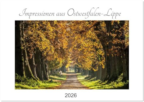 Impressionen aus Ostwestfalen-Lippe (Wandkalender 2026 DIN A4 quer), CALVENDO Monatskalender: Stimmungsvolle Landschaftsfotografie aus dem Lipperland und Ostwestfalen (CALVENDO Natur)