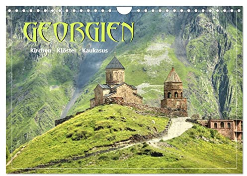 Georgien - Kirchen Klöster Kaukasus (Wandkalender 2026 DIN A4 quer), CALVENDO Monatskalender: Georgien - Balkon Europas und Tor zu Asien (CALVENDO Orte)