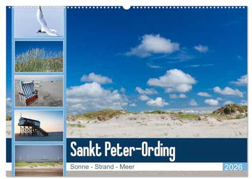 Sankt Peter-Ording. Sonne - Strand - Meer (Wandkalender 2026 DIN A2 quer), CALVENDO Monatskalender: Entdecken Sie die einmaligen Strände von Sankt Peter-Ording. (CALVENDO Natur)