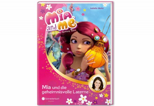 Mia and me, Band 08: Mia und die geheimnisvolle Laterne