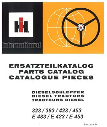 IHC Schlepper 323 383 423 453 E383 E423 E453 Traktor Ersatzteilliste