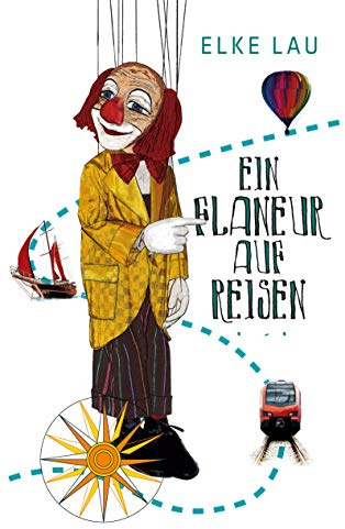 Ein Flaneur auf Reisen