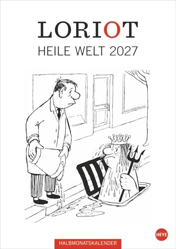 Loriot Heile Welt Halbmonatskalender 2027: Humorvoller Wandkalender mit 24 Loriot-Cartoons. Kultiger Halbmonatskalender 2027. 21 x 29,7 cm. Hochformat.