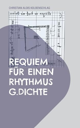 Requiem für einen Rhythmus: G. Dichte