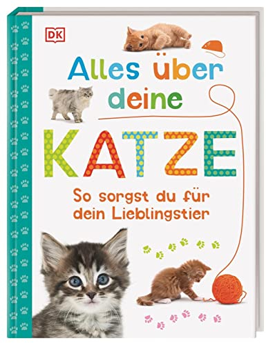 Alles über deine Katze: So sorgst du für dein Lieblingstier. Mit Steckbriefen beliebter Katzenrassen und Quiz. Für Kinder ab 7 Jahren (Mein Haustier)