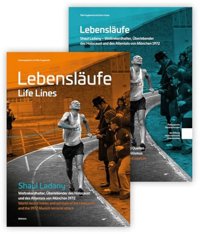 Lebensläufe - Life lines: Shaul Ladany – Weltrekordhalter, Überlebender des Holocaust und des Attentats von München 1972. Didaktische Handreichungen ... niedersächsische Gedenkstätten, Band 1)
