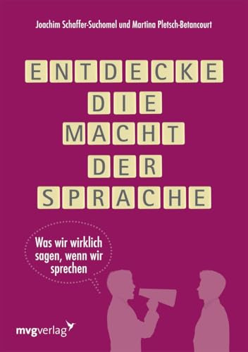 Entdecke die Macht der Sprache: Was wir wirklich sagen, wenn wir sprechen
