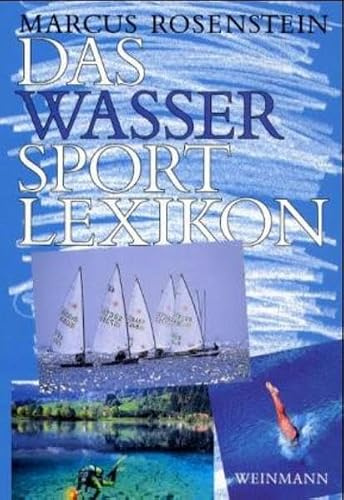 Das Wassersport-Lexikon: Die ganze Welt des Wassersports