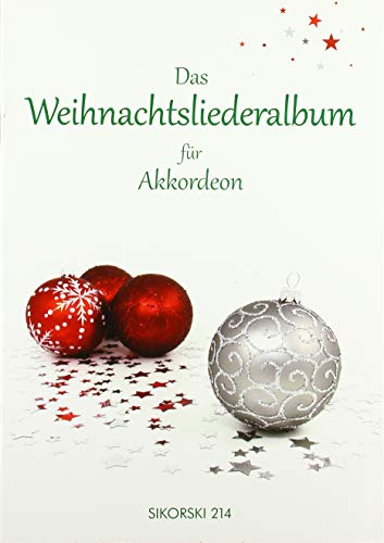 Das Weihnachtsliederalbum: 48 beliebte deutsche Weisen für Akkordeon. Gesang, Akkordeon. Liederbuch.