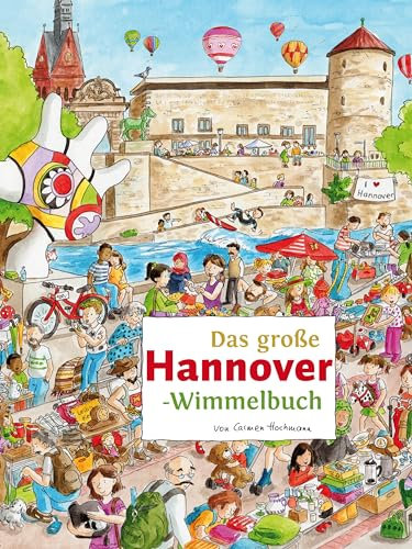 Das große HANNOVER-Wimmelbuch (Städte-Wimmelbücher)