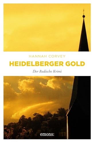 Heidelberger Gold: Der Badische Krimi